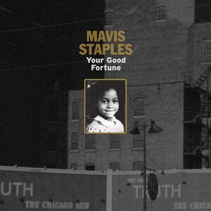 Mavis Staples - Your Good Fortune  CD